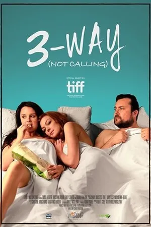 Постер к фильму 3-Way (Not Calling) (2016)