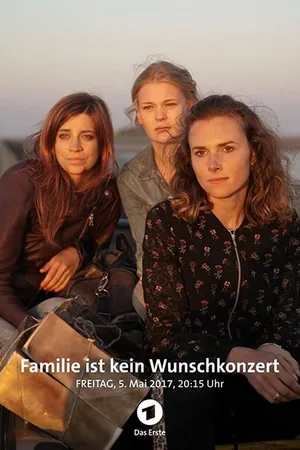 Постер к фильму Familie ist kein Wunschkonzert (2017)