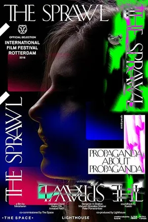 Постер к фильму The Sprawl: Propaganda About Propaganda (2016)