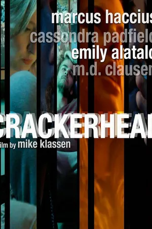 Постер к фильму Crackerhead (2016)