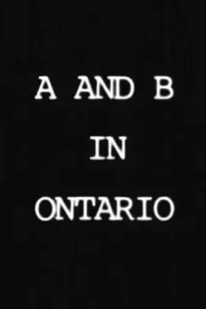 Постер к фильму A and B in Ontario (1984)
