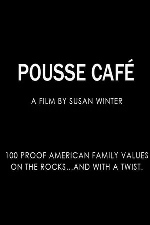 Постер к фильму Pousse Cafe (1997)