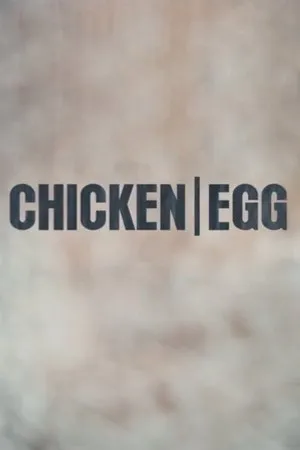 Постер к фильму Chicken/Egg (2017)