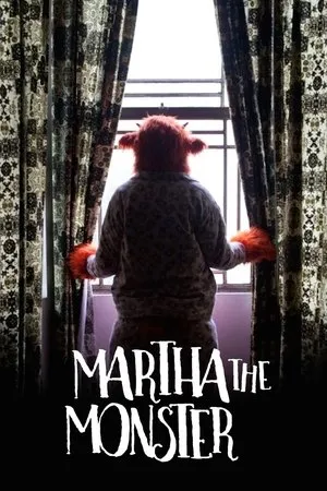 Постер к фильму Martha the Monster (2017)