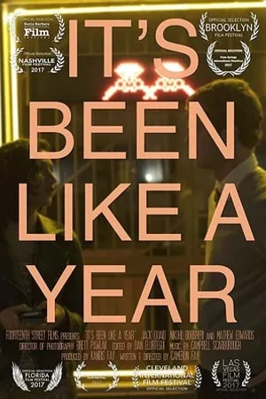 Постер к фильму It's Been Like a Year (2016)