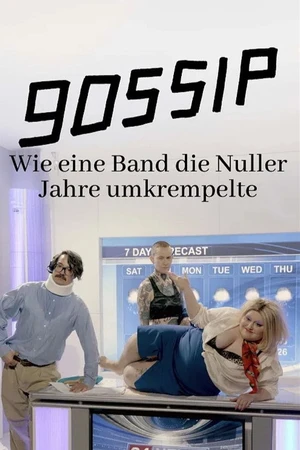 Постер к фильму Gossip - Wie eine Band die Nuller Jahre umkrempelte (2025)