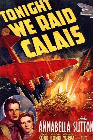 Постер к фильму Сегодня мы наступаем на Кале (1943)