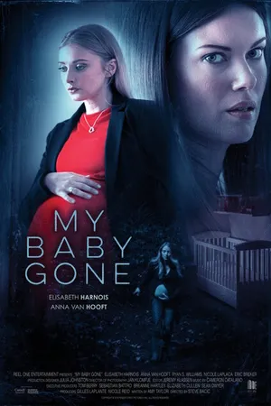 Постер к фильму My Baby Gone (2017)