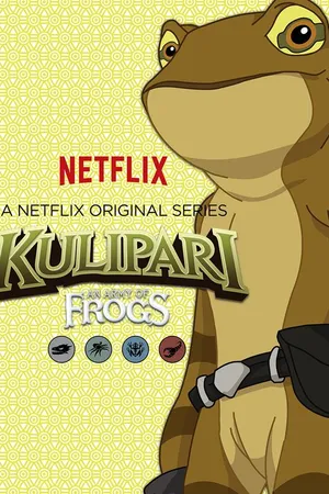 Постер к мультсериалу Kulipari: An Army of Frogs (2016 - 2023)