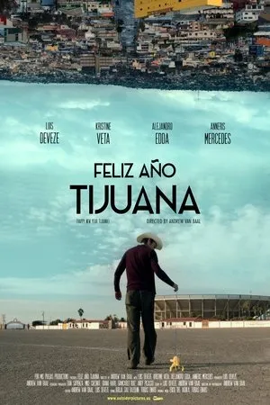 Постер к фильму Feliz Año Tijuana (2018)