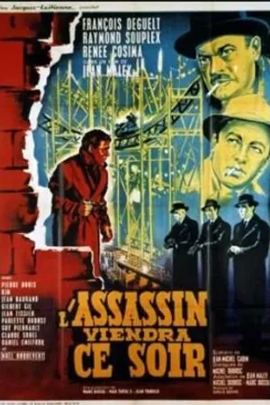 Постер к фильму L'assassin viendra ce soir (1962)