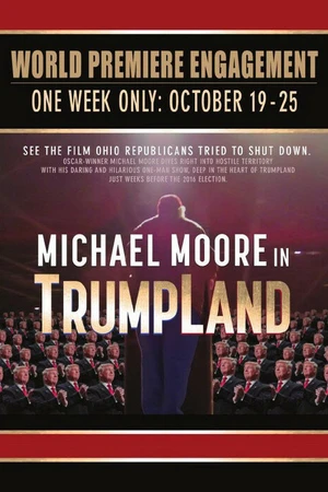 Постер к фильму Michael Moore in TrumpLand (2016)