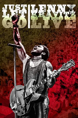 Постер к фильму Just Let Go: Lenny Kravitz Live (2015)