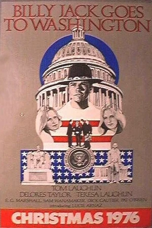 Постер к фильму Билли Джек едет в Вашингтон (1977)