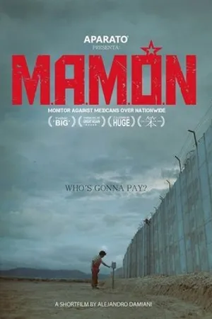 Постер к фильму M.A.M.O.N. (Monitor Against Mexicans Over Nationwide) (2016)