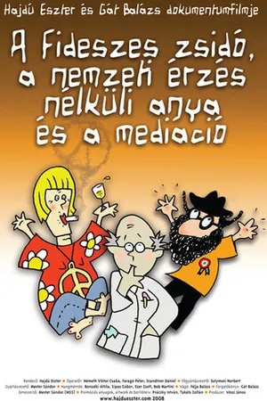Постер к фильму Еврейка из партии ФИДЕС, мать без чувства патриотизма (2008)
