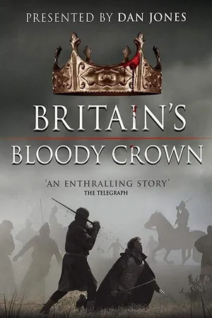 Постер к сериалу Britain's Bloody Crown (2016)
