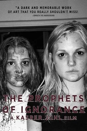 Постер к фильму The Prophets of Ignorance (2016)