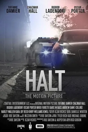 Постер к фильму Halt: The Motion Picture (2018)
