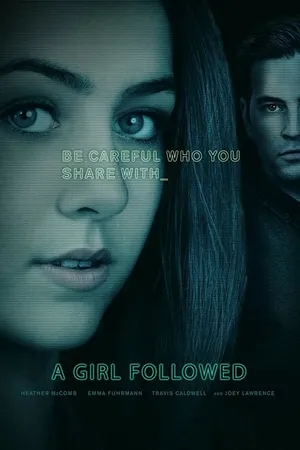 Постер к фильму Girl Followed (2017)