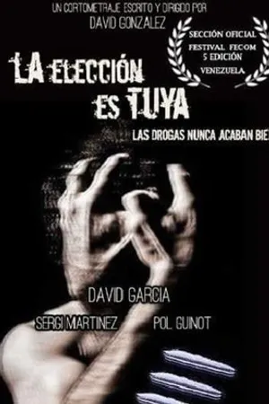 Постер к фильму La elección es tuya (2017)