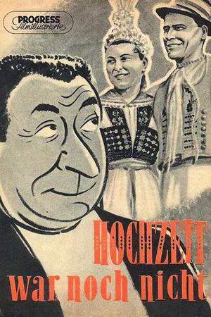 Постер к фильму Еще свадьбы не было (1954)