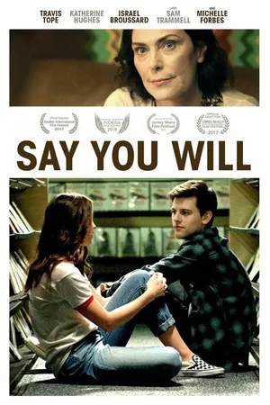 Постер к фильму Say You Will (2017)