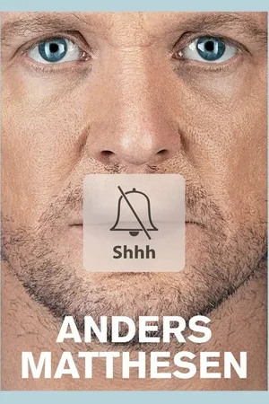 Постер к фильму Anders Matthesen: Shhh (2016)