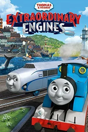 Постер к мультфильму Thomas & Friends: Extraordinary Engines (2017)