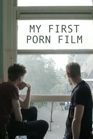 Постер к фильму My First Porn Film (2016)