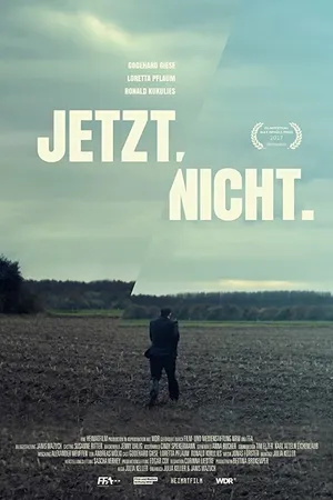 Постер к фильму Jetzt.Nicht. (2017)
