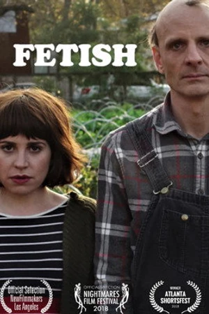 Постер к фильму Fetish (2018)