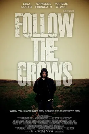 Постер к фильму Follow the Crows (2018)