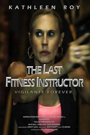 Постер к фильму The Last Fitness Instructor (2016)