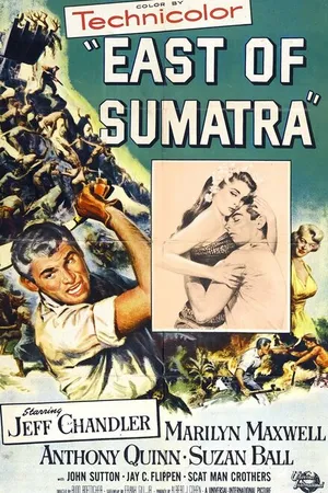 Постер к фильму К востоку от Суматры (1953)