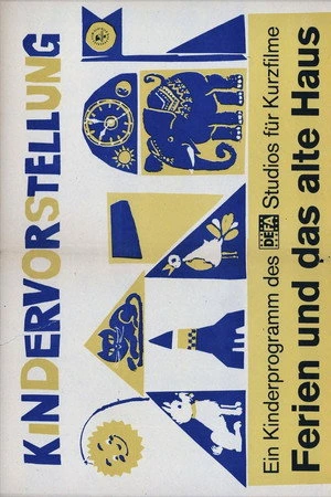 Постер к фильму Ferien und das alte Haus (1973)