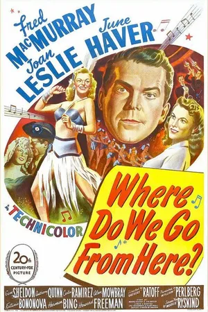 Постер к фильму Куда мы отсюда пойдем? (1945)