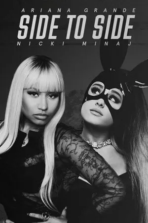 Постер к фильму Ariana Grande Feat. Nicki Minaj: Side to Side (2016)