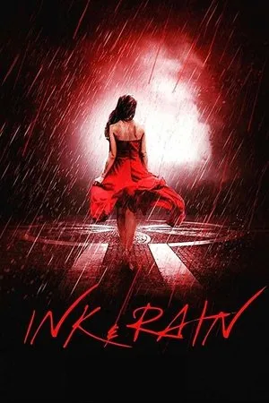 Постер к фильму Ink & Rain (2018)