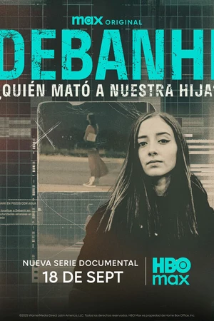Постер к сериалу Дебани. Кто убил нашу дочь? (2025)