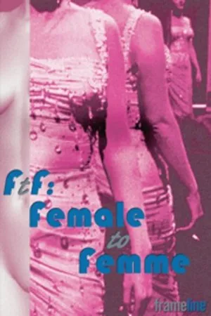 Постер к фильму FtF: Female to Femme (2006)
