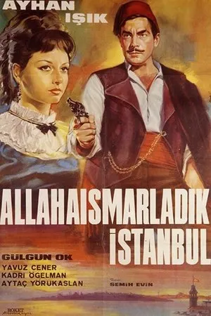 Постер к фильму Allahaismarladik Istanbul (1966)