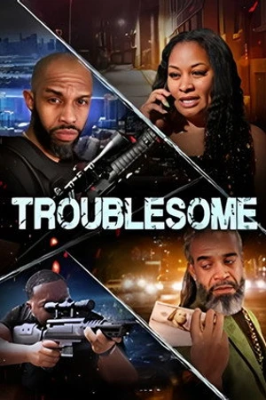 Постер к фильму Troublesome (2025)