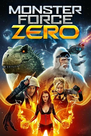 Постер к фильму Monster Force Zero (2019)
