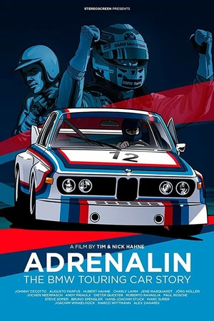 Постер к фильму Adrenalin: The BMW Touring Car Story (2014)