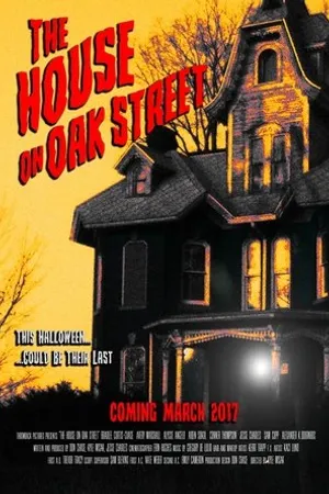Постер к фильму The House on Oak Street (2016)