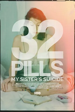 Постер к фильму 32 Pills: My Sister's Suicide (2017)