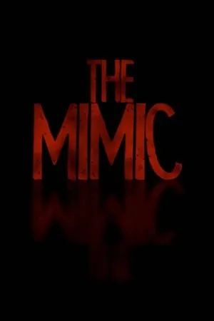 Постер к фильму The Mimic (2016)