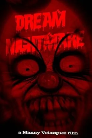 Постер к фильму Dream Nightmare (2016)