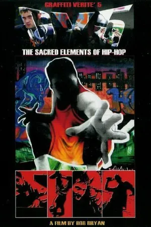 Постер к фильму Graffiti Verité 5: The Sacred Elements of Hip-Hop (2003)
